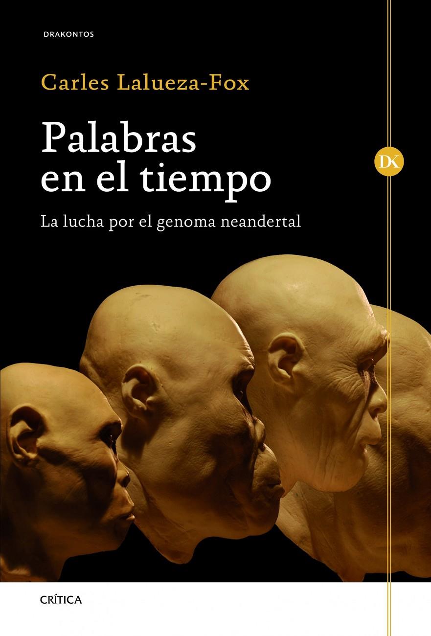 PALABRAS EN EL TIEMPO | 9788498924541 | CARLES LALUEZA-FOX | Llibreria Ombra | Llibreria online de Rubí, Barcelona | Comprar llibres en català i castellà online