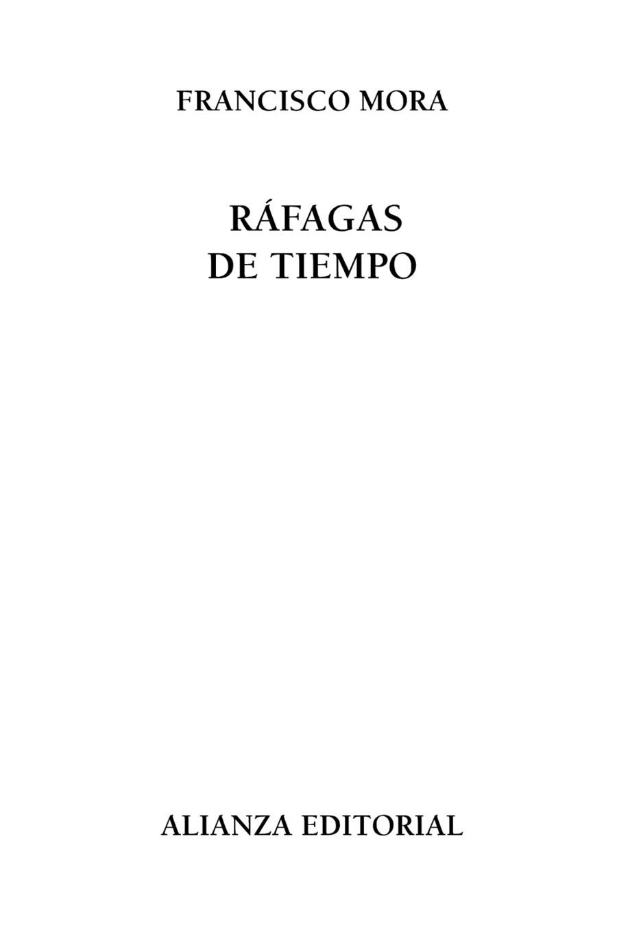 RÁFAGAS DE TIEMPO | 9788420691688 | FRANCISCO MORA | Llibreria Ombra | Llibreria online de Rubí, Barcelona | Comprar llibres en català i castellà online