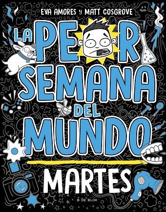 LA PEOR SEMANA DEL MUNDO 2 - MARTES | 9788419048738 | COSGROVE, MATT/AMORES, EVA | Llibreria Ombra | Llibreria online de Rubí, Barcelona | Comprar llibres en català i castellà online