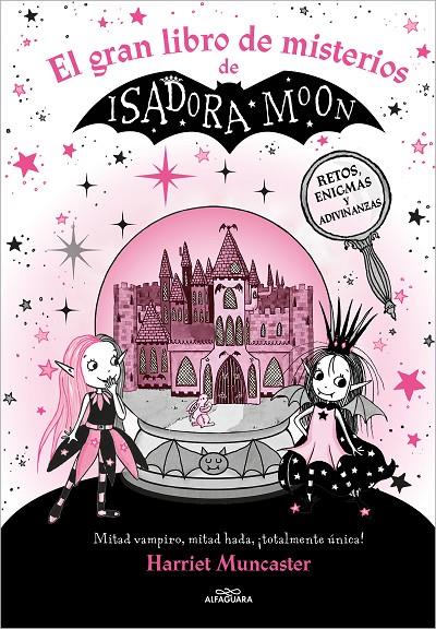 ISADORA MOON - EL GRAN LIBRO DE MISTERIOS DE ISADORA MOON | 9788419507310 | MUNCASTER, HARRIET | Llibreria Ombra | Llibreria online de Rubí, Barcelona | Comprar llibres en català i castellà online