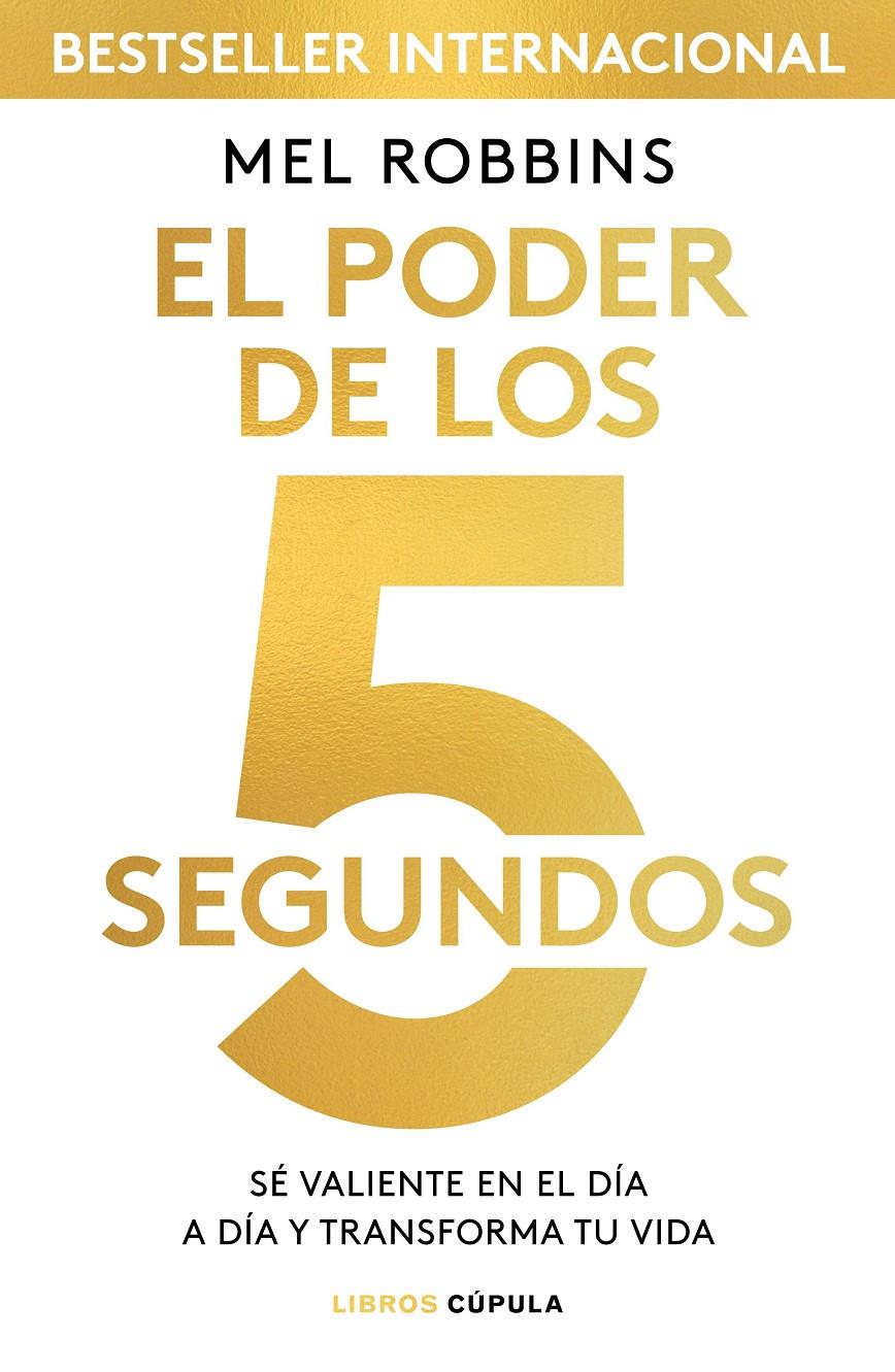 EL PODER DE LOS 5 SEGUNDOS | 9788448024185 | ROBBINS, MEL | Llibreria Ombra | Llibreria online de Rubí, Barcelona | Comprar llibres en català i castellà online