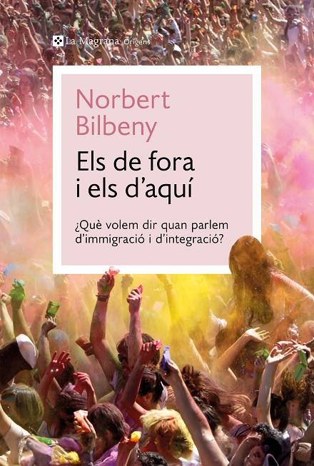 ELS DE FORA I ELS D'AQUÍ | 9788410009424 | BILBENY, NORBERT | Llibreria Ombra | Llibreria online de Rubí, Barcelona | Comprar llibres en català i castellà online