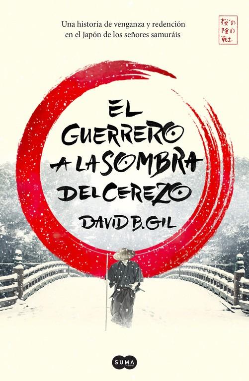 EL GUERRERO A LA SOMBRA DEL CEREZO | 9788491291305 | GIL, DAVID B. | Llibreria Ombra | Llibreria online de Rubí, Barcelona | Comprar llibres en català i castellà online