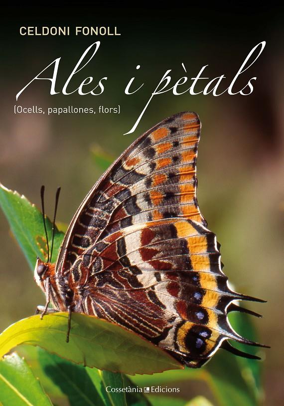 ALES I PÈTALS OCELLS PAPALLONES FLORS | 9788490341605 | CELDONI FONOLL | Llibreria Ombra | Llibreria online de Rubí, Barcelona | Comprar llibres en català i castellà online