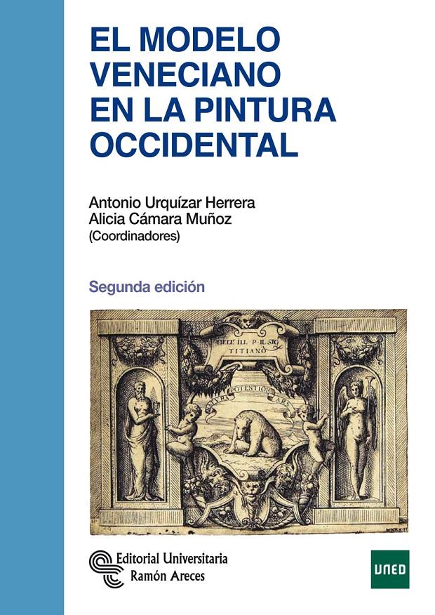 EL MODELO VENECIANO EN LA PINTURA OCCIDENTAL | 9788499611990 | URQUÍZAR HERRERA, ANTONIO | Llibreria Ombra | Llibreria online de Rubí, Barcelona | Comprar llibres en català i castellà online