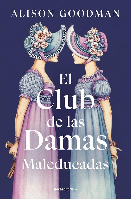 EL CLUB DE LAS DAMAS MALEDUCADAS | 9788419965615 | GOODMAN, ALISON | Llibreria Ombra | Llibreria online de Rubí, Barcelona | Comprar llibres en català i castellà online