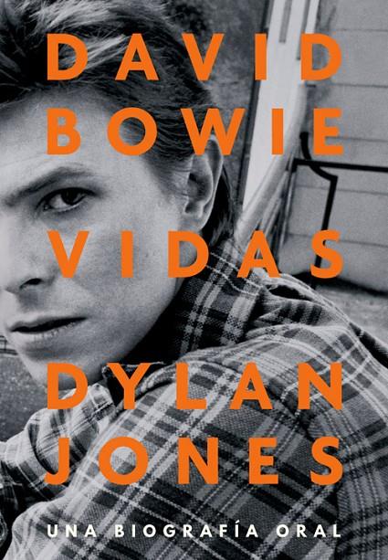 DAVID BOWIE: VIDAS | 9788417645267 | JONES, DYLAN | Llibreria Ombra | Llibreria online de Rubí, Barcelona | Comprar llibres en català i castellà online