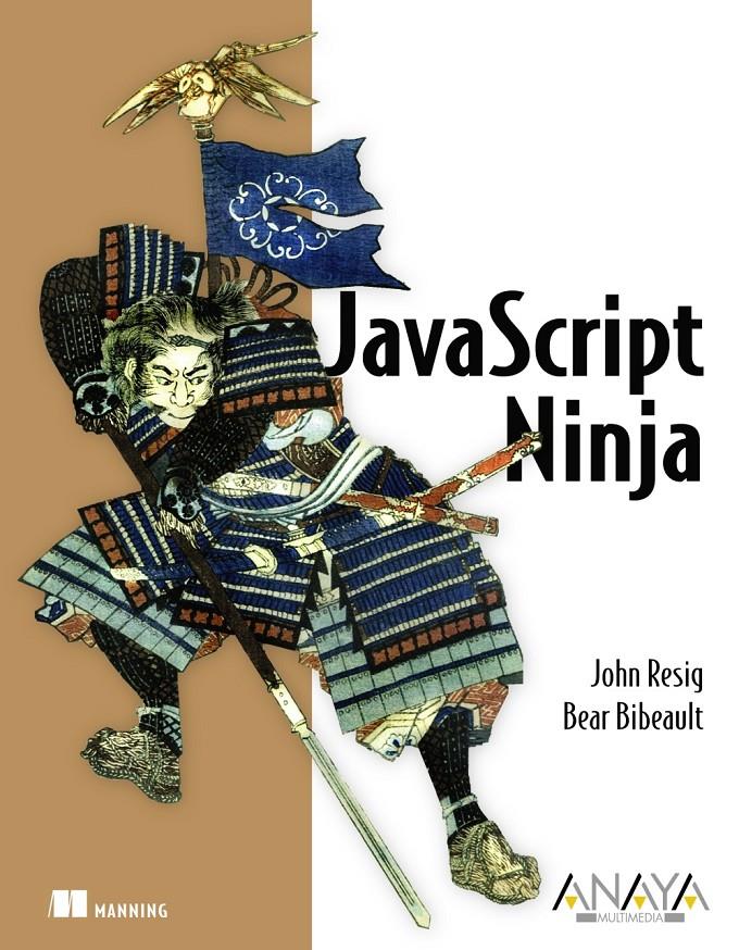 JAVASCRIPT NINJA | 9788441533974 | JOHN RESIG - BEAR BIBEAULT | Llibreria Ombra | Llibreria online de Rubí, Barcelona | Comprar llibres en català i castellà online