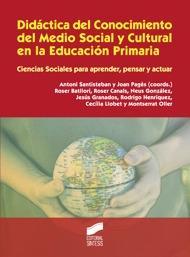 DIDÁCTICA DEL CONOCIMIENTO DEL MEDIO SOCIAL Y CULTURAL EN LA EDUCACIÓN PRIMARIA | 9788497567732 | SANTIESTEBAN FERNÁNDEZ, ANTONI / PAGÁS I BLANCH, JOAN | Llibreria Ombra | Llibreria online de Rubí, Barcelona | Comprar llibres en català i castellà online