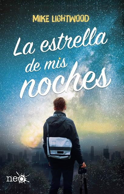 LA ESTRELLA DE MIS NOCHES | 9788417114909 | LIGHTWOOD, MIKE | Llibreria Ombra | Llibreria online de Rubí, Barcelona | Comprar llibres en català i castellà online