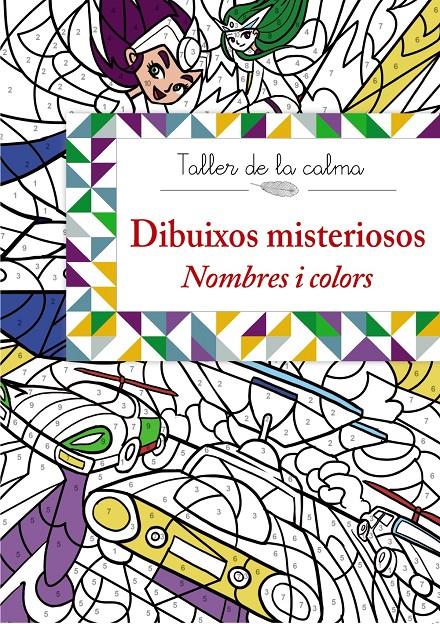 TALLER DE LA CALMA. DIBUIXOS MISTERIOSOS. NOMBRES I COLORS | 9788499066646 | VV. AA. | Llibreria Ombra | Llibreria online de Rubí, Barcelona | Comprar llibres en català i castellà online