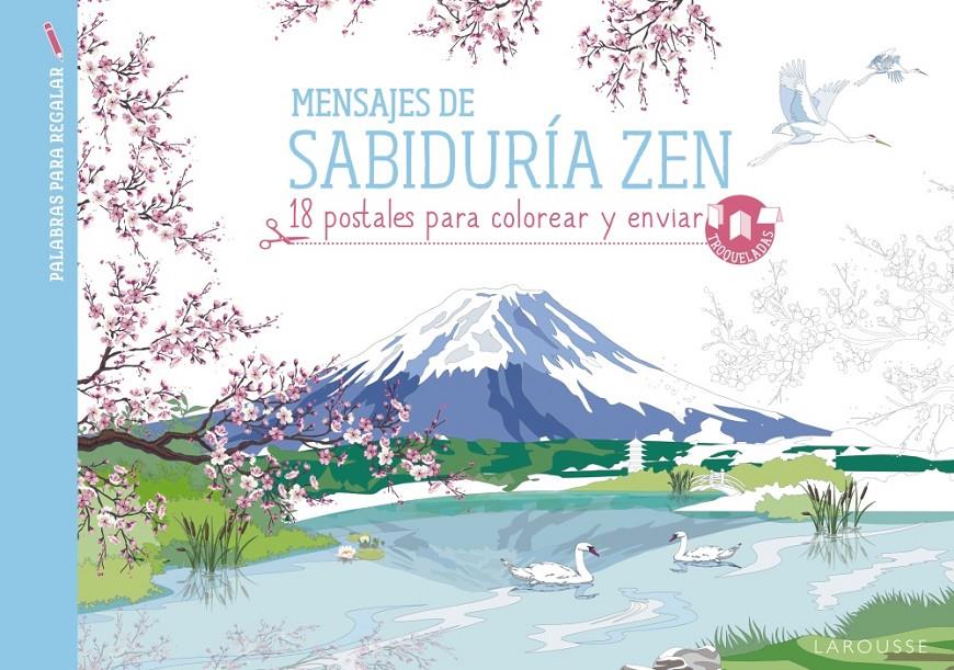 MENSAJES DE SABIDURÍA ZEN | 9788416641628 | LAROUSSE EDITORIAL | Llibreria Ombra | Llibreria online de Rubí, Barcelona | Comprar llibres en català i castellà online