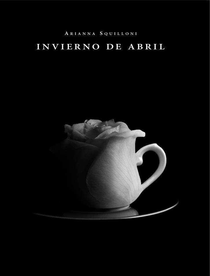 INVIERNO DE ABRIL | 9788492607259 | ARIANNA SQUILLONI | Llibreria Ombra | Llibreria online de Rubí, Barcelona | Comprar llibres en català i castellà online