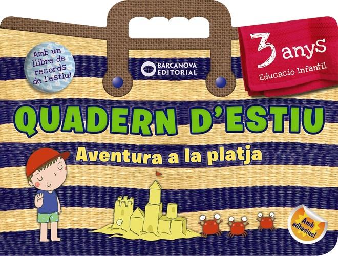 QUADERN D'ESTIU 3 ANYS. AVENTURA A LA PLATJA  | 9788448944797 | RIERA, ESTER | Llibreria Ombra | Llibreria online de Rubí, Barcelona | Comprar llibres en català i castellà online