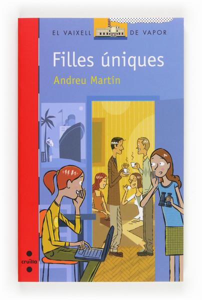 FILLES UNIQUES | 9788466133661 | ANDREU MARTIN | Llibreria Ombra | Llibreria online de Rubí, Barcelona | Comprar llibres en català i castellà online