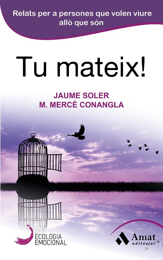 TU MATEIX! | 9788497358040 | CONANGLA I MARÍN, MARIA MERCÈ / SOLER I LLEONART, JAUME | Llibreria Ombra | Llibreria online de Rubí, Barcelona | Comprar llibres en català i castellà online