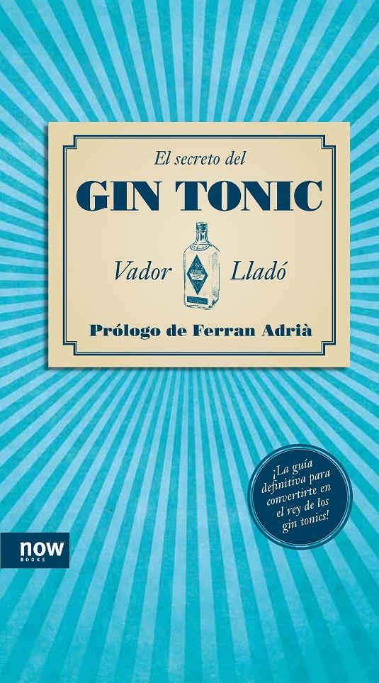 EL SECRETO DEL GIN-TONIC | 9788494008962 | VADOR LLADO | Llibreria Ombra | Llibreria online de Rubí, Barcelona | Comprar llibres en català i castellà online