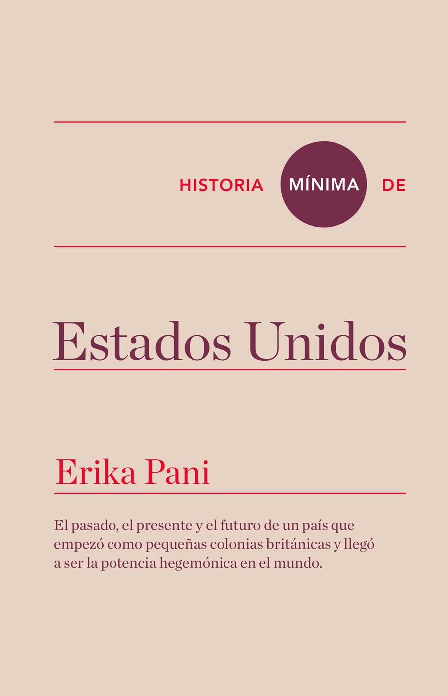 HISTORIA MÍNIMA DE ESTADOS UNIDOS | 9788416354108 | PANI, ERIKA | Llibreria Ombra | Llibreria online de Rubí, Barcelona | Comprar llibres en català i castellà online