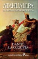 ATAHUALLPA | 9788435062985 | LARRIQUETA DANI | Llibreria Ombra | Llibreria online de Rubí, Barcelona | Comprar llibres en català i castellà online