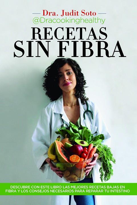 RECETAS SIN FIBRA | 9788417828448 | JUDIT SOTO HERNÁNDEZ | Llibreria Ombra | Llibreria online de Rubí, Barcelona | Comprar llibres en català i castellà online