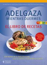 ADELGAZA MIENTRAS DUERMES EL LIBRO DE RECETAS 150 RECETAS DE LA DIETA DISOCIADA | 9788425519574 | PAPE, DETLEF/SCHWARZ, RUDOLF/HESSMANN, GABRIELE/TRUNZ-CARLISI, ELMAR/GILLESSEN, HELMUT | Llibreria Ombra | Llibreria online de Rubí, Barcelona | Comprar llibres en català i castellà online