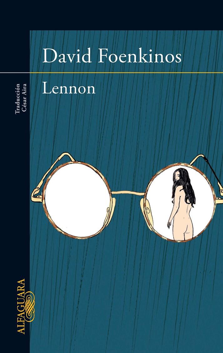 LENNON (CASTELLA) | 9788420415543 | DAVID FOENKINOS | Llibreria Ombra | Llibreria online de Rubí, Barcelona | Comprar llibres en català i castellà online