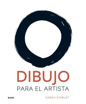 DIBUJO PARA EL ARTISTA | 9788418075162 | SIMBLET, SARAH | Llibreria Ombra | Llibreria online de Rubí, Barcelona | Comprar llibres en català i castellà online