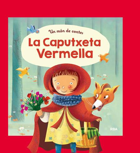 UN MÓN DE CONTES: LA CAPUTXETA VERMELLA | 9788427208933 | , REDACCION RBA LIBROS, S.A. | Llibreria Ombra | Llibreria online de Rubí, Barcelona | Comprar llibres en català i castellà online