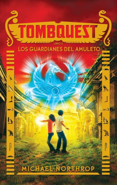 TOMBQUEST. LOS GUARDIANES DEL AMULETO | 9788496886506 | NORTHROP, MICHAEL | Llibreria Ombra | Llibreria online de Rubí, Barcelona | Comprar llibres en català i castellà online