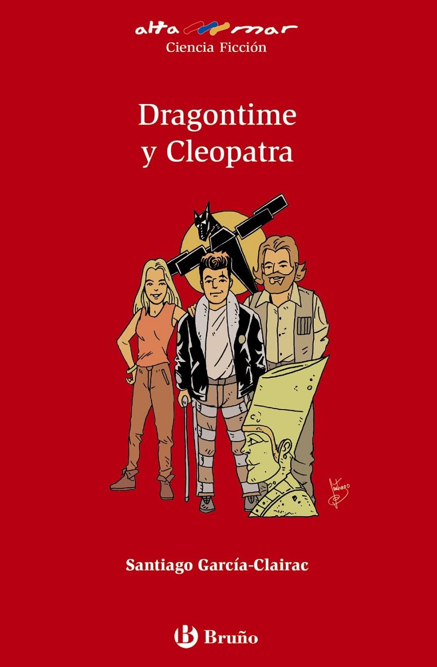 DRAGONTIME Y CLEOPATRA | 9788469604779 | GARCÍA-CLAIRAC, SANTIAGO | Llibreria Ombra | Llibreria online de Rubí, Barcelona | Comprar llibres en català i castellà online