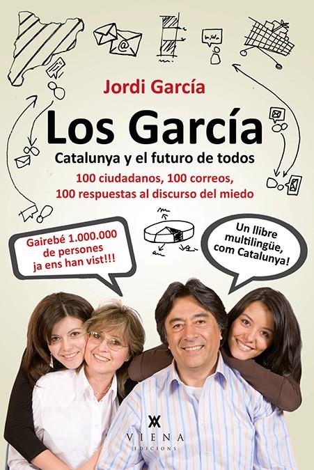 LOS GARCÍA CATALUNYA Y EL FUTURO DE TODOS | 9788483307847 | JORDI GARCIA (JORDI PIQUE) | Llibreria Ombra | Llibreria online de Rubí, Barcelona | Comprar llibres en català i castellà online