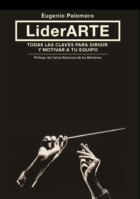 LIDERARTE TODAS LAS CLAVES PARA DIRIGIR Y MOTIVAR A TU EQUIPO | 9788498752908 | EUGENIO PALOMERO | Llibreria Ombra | Llibreria online de Rubí, Barcelona | Comprar llibres en català i castellà online