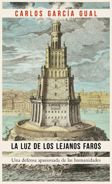 LA LUZ DE LOS LEJANOS FAROS | 9788434425453 | CARLOS GARCÍA GUAL | Llibreria Ombra | Llibreria online de Rubí, Barcelona | Comprar llibres en català i castellà online