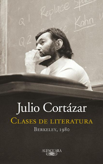 CLASE DE LITERATURA | 9788420415161 | CORTÁZAR, JULIO | Llibreria Ombra | Llibreria online de Rubí, Barcelona | Comprar llibres en català i castellà online