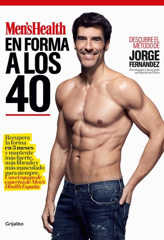 EN FORMA A LOS 40 | 9788416449316 | FERNANDEZ, JORGE/MEN'S HEALTH | Llibreria Ombra | Llibreria online de Rubí, Barcelona | Comprar llibres en català i castellà online