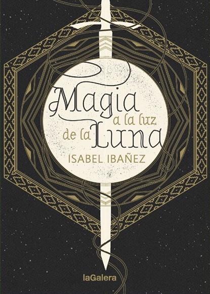 MAGIA A LA LUZ DE LA LUNA | 9788424665999 | IBÁÑEZ, ISABEL | Llibreria Ombra | Llibreria online de Rubí, Barcelona | Comprar llibres en català i castellà online