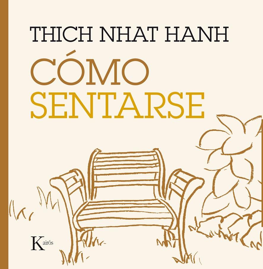 CÓMO SENTARSE | 9788499885216 | HANH, THICH NHAT | Llibreria Ombra | Llibreria online de Rubí, Barcelona | Comprar llibres en català i castellà online