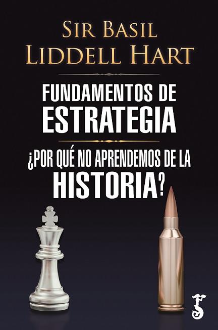 FUNDAMENTOS DE ESTRATEGIA | 9788419018281 | LIDDELL HART, SIR BASIL | Llibreria Ombra | Llibreria online de Rubí, Barcelona | Comprar llibres en català i castellà online