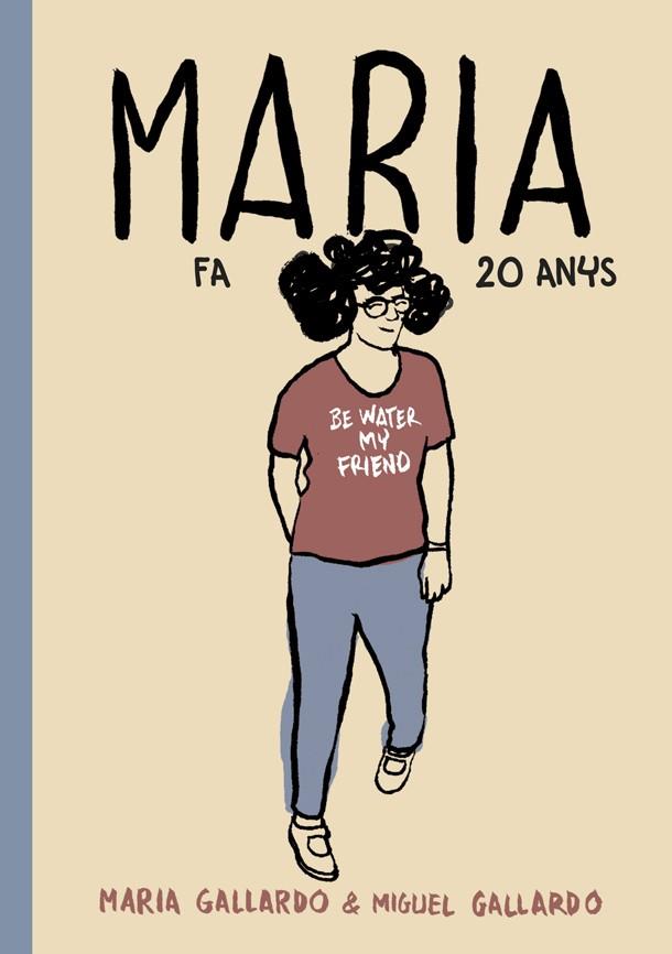 MARIA FA 20 ANYS | 9788416528127 | GALLARDO, MIGUEL | Llibreria Ombra | Llibreria online de Rubí, Barcelona | Comprar llibres en català i castellà online