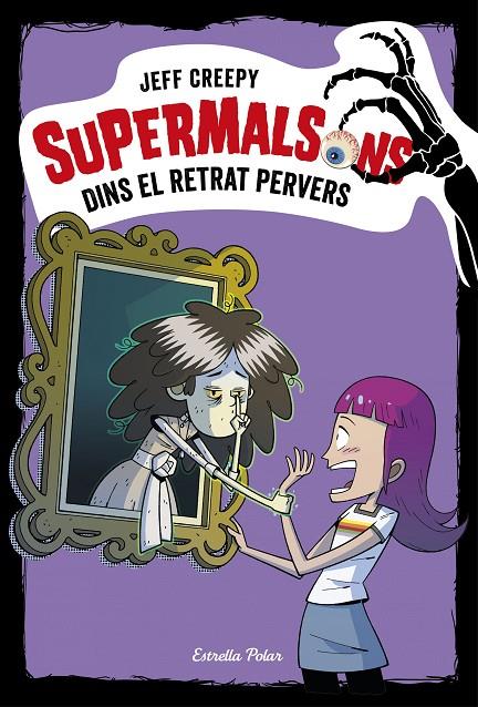 SUPERMALSONS. DINS EL RETRAT PERVERS | 9788491376361 | CREEPY, JEFF | Llibreria Ombra | Llibreria online de Rubí, Barcelona | Comprar llibres en català i castellà online