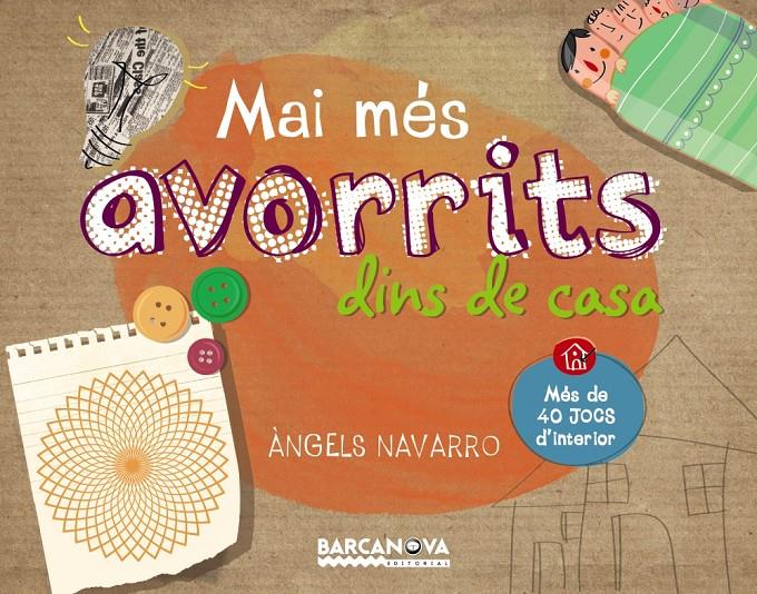 MAI MÉS AVORRITS DINS DE CASA | 9788448933647 | NAVARRO, ÀNGELS | Llibreria Ombra | Llibreria online de Rubí, Barcelona | Comprar llibres en català i castellà online