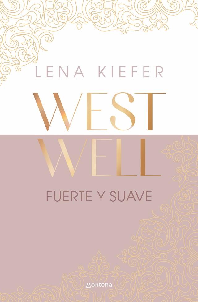 FUERTE Y SUAVE (WESTWELL 1) | 9788419746887 | KIEFER, LENA | Llibreria Ombra | Llibreria online de Rubí, Barcelona | Comprar llibres en català i castellà online