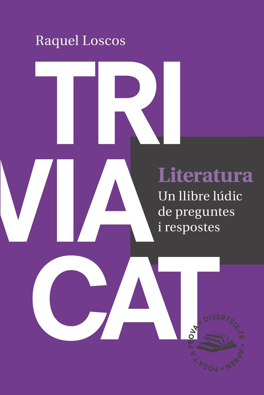 TRIVIACAT LITERATURA | 9788416139729 | LOSCOS LÓPEZ, RAQUEL | Llibreria Ombra | Llibreria online de Rubí, Barcelona | Comprar llibres en català i castellà online