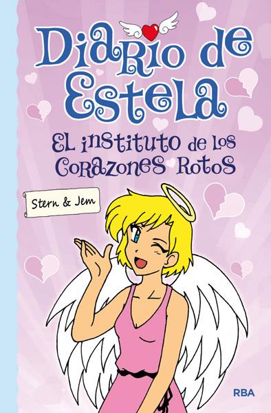 DIARIO DE ESTELA 2 EL INSTITUTO DE LOS CORAZONES ROTOS | 9788427204058 | STERN - JEM | Llibreria Ombra | Llibreria online de Rubí, Barcelona | Comprar llibres en català i castellà online