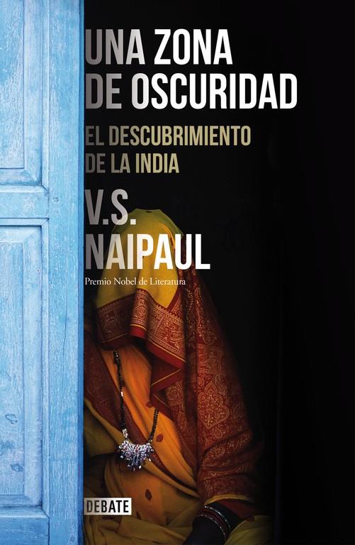 UNA ZONA DE OSCURIDAD | 9788499925301 | NAIPAUL,V.S. | Llibreria Ombra | Llibreria online de Rubí, Barcelona | Comprar llibres en català i castellà online