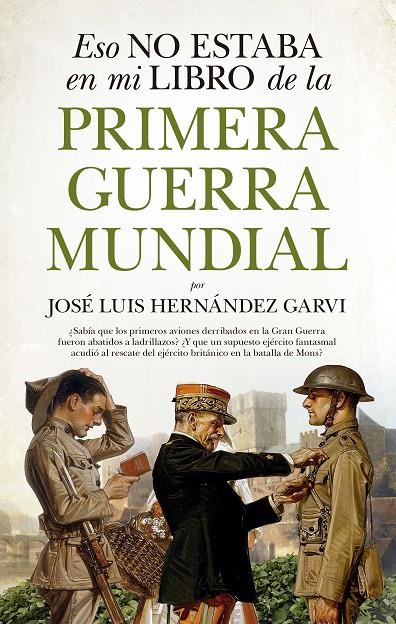 ESO NO ESTABA EN MI LIBRO DE LA PRIMERA GUERRA MUNDIAL | 9788417558048 | HERNÁNDEZ GARVI, JOSÉ LUIS | Llibreria Ombra | Llibreria online de Rubí, Barcelona | Comprar llibres en català i castellà online