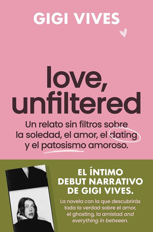 LOVE, UNFILTERED | 9788419743145 | VIVES, GIGI | Llibreria Ombra | Llibreria online de Rubí, Barcelona | Comprar llibres en català i castellà online