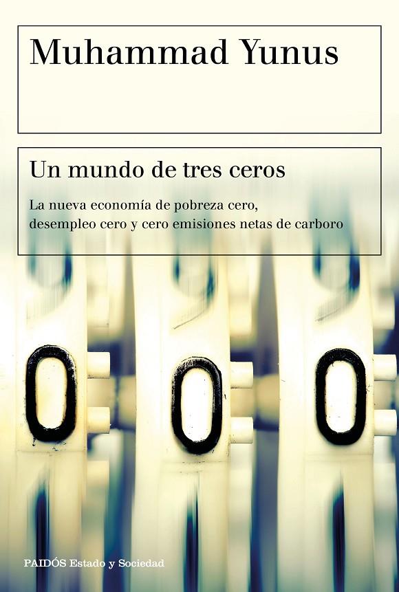 UN MUNDO DE TRES CEROS | 9788449335068 | YUNUS, MUHAMMAD | Llibreria Ombra | Llibreria online de Rubí, Barcelona | Comprar llibres en català i castellà online