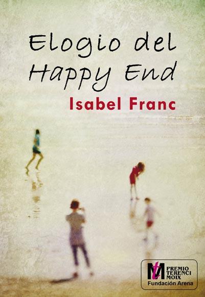 ELOGIO DEL HAPPY END | 9788415574705 | ISABEL FRANC | Llibreria Ombra | Llibreria online de Rubí, Barcelona | Comprar llibres en català i castellà online