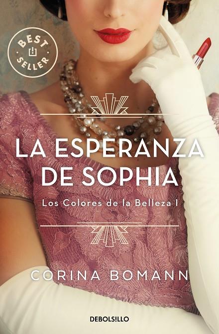 LA ESPERANZA DE SOPHIA (LOS COLORES DE LA BELLEZA 1) | 9788466370646 | BOMANN, CORINA | Llibreria Ombra | Llibreria online de Rubí, Barcelona | Comprar llibres en català i castellà online